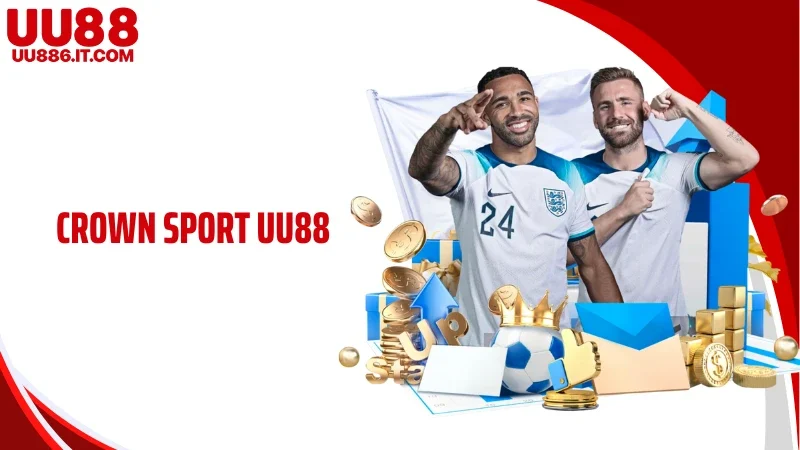Crown Sport UU88 - Thể Thao Số Hóa Được Hoàn Thiện Toàn Diện